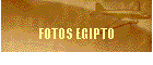 FOTOS EGIPTO